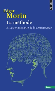 La Methode. Tome 3, La Connaissance De La Connaissance