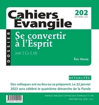 Cahiers evangile - n 202 se convertir a l'esprit