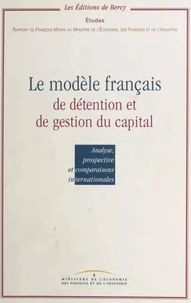 Le modèle français de détention et de gestion du capital