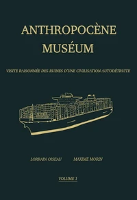 Anthropocène Muséum Tome 1