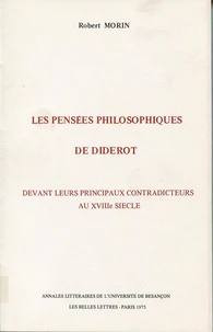 Les pensées philosophiques de Diderot devant leurs principaux contradicteurs au 18e siècle