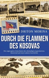 Durch die Flammen des Kosovas