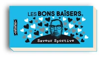 Les bons baisers saveur sportive