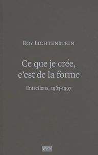Ce que je crée, c'est de la forme