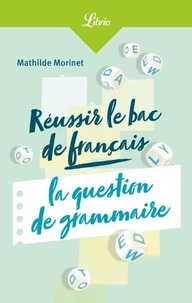 Réussir le bac français : l'épreuve de grammaire