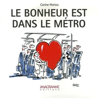 Le bonheur est dans le métro