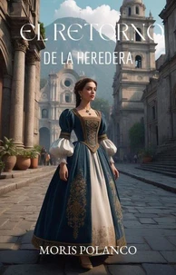 El retorno de la heredera