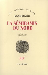 Moris Simachko - La Semiramis du nord.