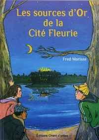 Les sources d'or de la cité fleurie