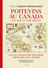 Poitevins au Canada aux XVIIe et XVIIIe siècles