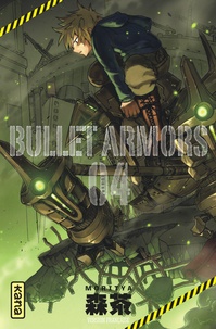  Moritya - Bullet Armors Tome 4 : .