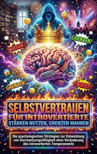 Selbstvertrauen für Introvertierte: Stärken nutzen, Grenzen wahren