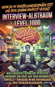 Wenn Du Im Vorstellungsgespräch Sitzt Und Dein Gehirn Komplett Versagt: Interview-Albtraum Level 1000