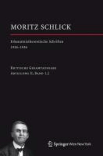 Moritz Schlick. Erkenntnistheoretische Schriften 1926-1936.