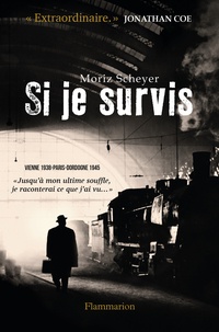 Moriz Scheyer - Si je survis.