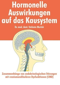 Hormonelle Auswirkungen auf das Kausystem