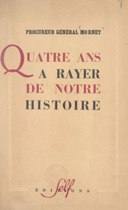 Quatre ans à rayer de notre histoire