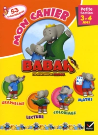 Mon cahier Babar Les Aventures de Badou Petite section 3-4 ans