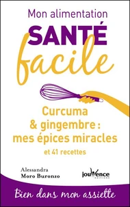 Curcuma & gingembre : mes épices miracles