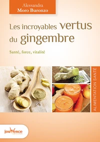 Les incroyables vertus du gingembre