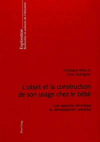 L'objet et la construction de son usage chez le bébé