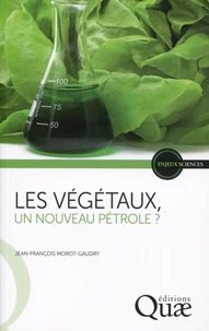 Les végétaux, un nouveau pétrole ?