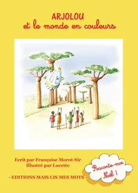 Arjolou et le monde en couleurs