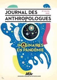 Morovich b Selim  m - Journal des anthropologues n  172-173/2023. imaginaires en pandemie.