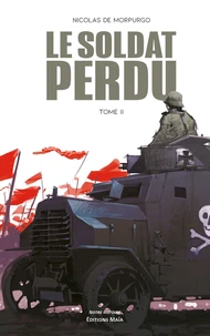 Le soldat perdu Tome 2