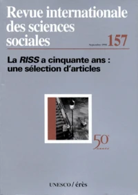 Revue Internationale Des Sciences Sociales N°157 Septembre 1998 : La Riss A Cinquante Ans : Une Selection D'Articles