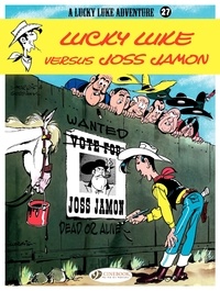  Morris et René Goscinny - A Lucky Luke Adventure Tome 27 : Lucky Luke versus Joss Jamon.