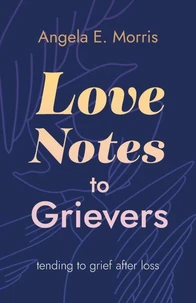 Love Notes to Grievers