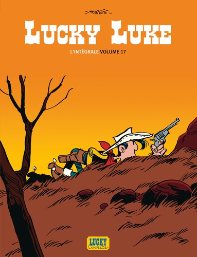 Lucky Luke L'intégrale Tome 17 Sarah Berhardt ; La corde du pendu ; Dasy town