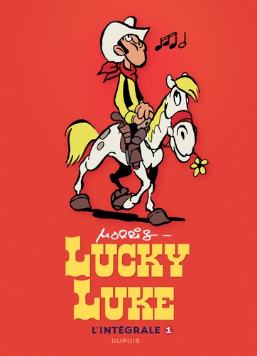 Lucky Luke L'intégrale Tome 1 La mine d'or de Dick Digger ; Rodeo ; Arizona