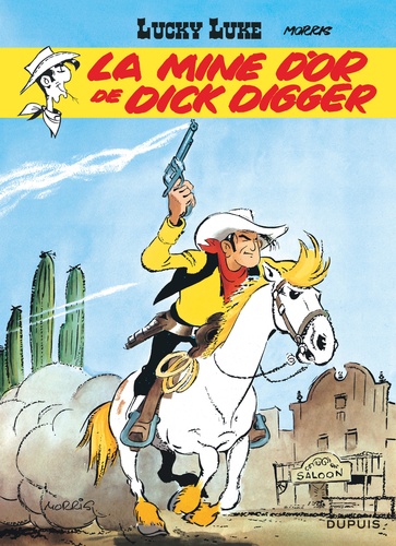 Lucky Luke Tome 1 La mine d'or de Dick Digger