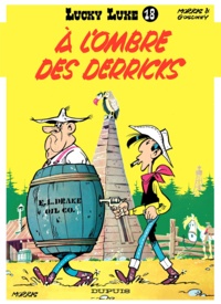  Morris - Lucky Luke Tome 18 : A l'ombre des Derricks.