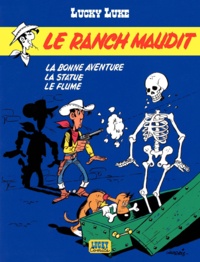  Morris - Lucky Luke Tome 26 : Le ranch maudit ; La bonne aventure ; La statue ; Le flume.