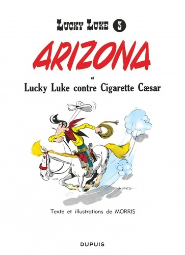Lucky Luke Tome 3 Arizona et Lucky Luke contre Cigarette Caesar