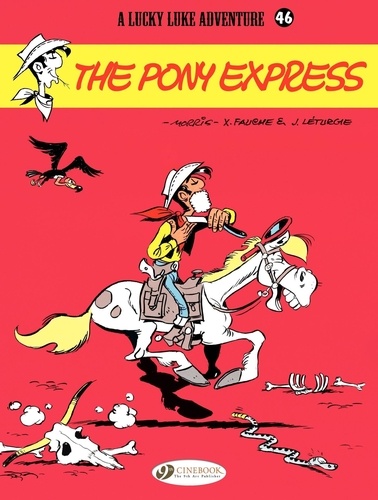  Morris et Jean Léturgie - Lucky Luke Tome 46 : The Pony Express.
