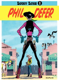  Morris - Lucky Luke Tome 8 : Lucky Luke et Phil Defer.