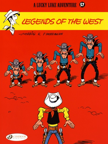  Morris et Patrick Nordmann - Lucky Luke - Book 57, Legends of The West.