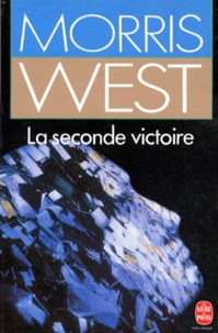 Morris West - La Seconde Victoire.