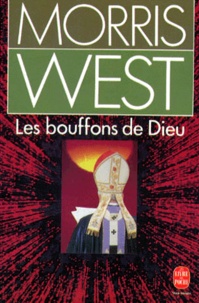 Morris West - Les Bouffons de Dieu.