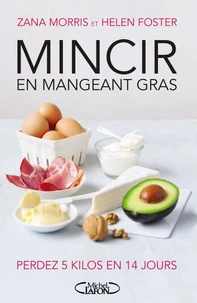 Mincir en mangeant gras