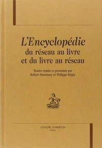 L'Encyclopedie. Du Reseau Au Livre Et Du Livre Au Reseau