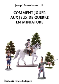 Comment jouer aux jeux de guerre en miniature