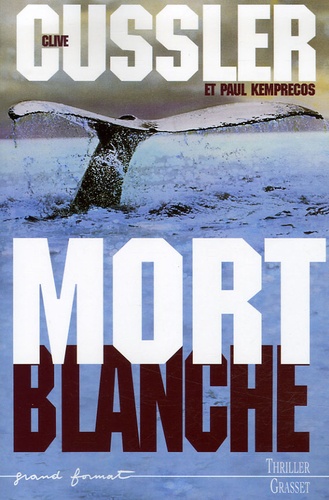 Clive Cussler - Mort blanche.