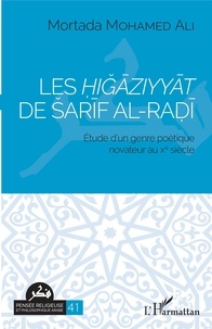 Livres audio en anglais à télécharger Les Higaziyyat de Sarif al-Radi  - Etude d'un genre poétique novateur au Xe siècle