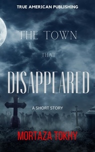  Mortaza Tokhy - The Town That Disappeared.