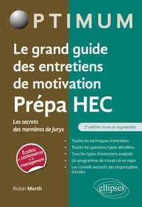 Le grand guide des entretiens de motivation Prépa HEC